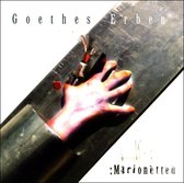 Goethes Erben - Marionetten (CD)