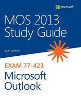 Mos 2013 Study Guide for Microsoft Outlook