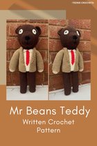 Mr Beans Teddy Bear - Written Crochet Pattern