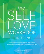 The Self-love Workbook For Teens