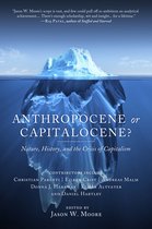 Anthropocene Or Capitalocene