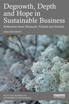 Routledge Research in Sustainability and Business- Degrowth, Depth and Hope in Sustainable Business