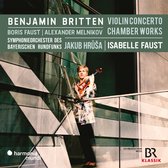 Symphonieorchester Des Bayerischen Rundfunks - Britten: Violin Concerto Chamber Works (CD)