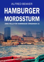 Hamburg Krimi 33 - Hamburger Mordssturm: Zwei Fälle für Kommissar Jörgensen 33