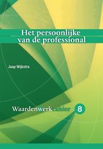 Waardenwerk-cahier 8 - Het persoonlijke van de professional