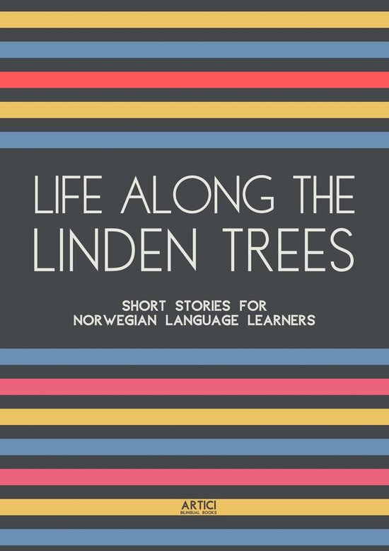 Life Along The Linden Trees: Short Stories for Norwegian Lan ... - cover