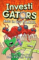 InvestiGators!4- InvestiGators: Ants in Our P.A.N.T.S.