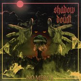Shadow Of Doubt - No Mercy (CD)
