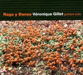Véronique Gillet - Raga Y Danza (CD)