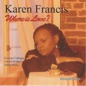 Karen Francis - Where Is Love? (CD)