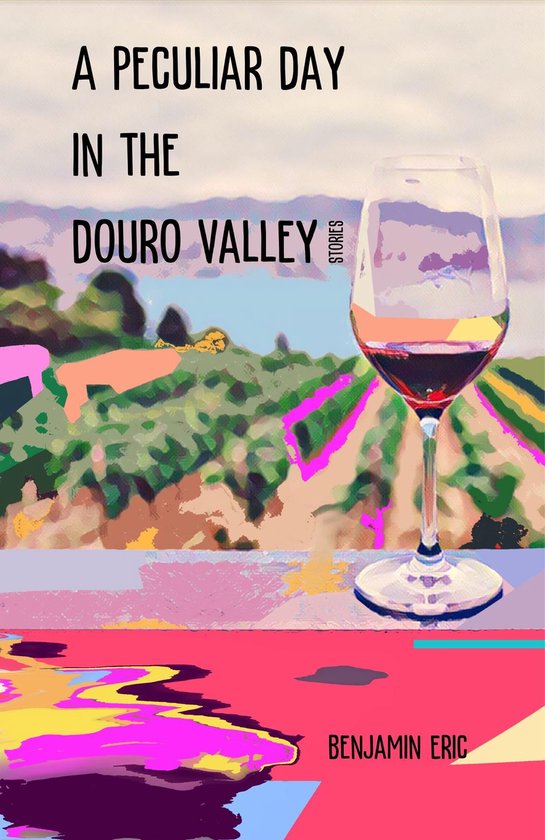 A Peculiar Day in the Douro Valley - cover