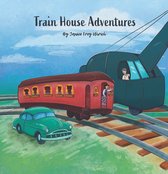 Train House Adventures