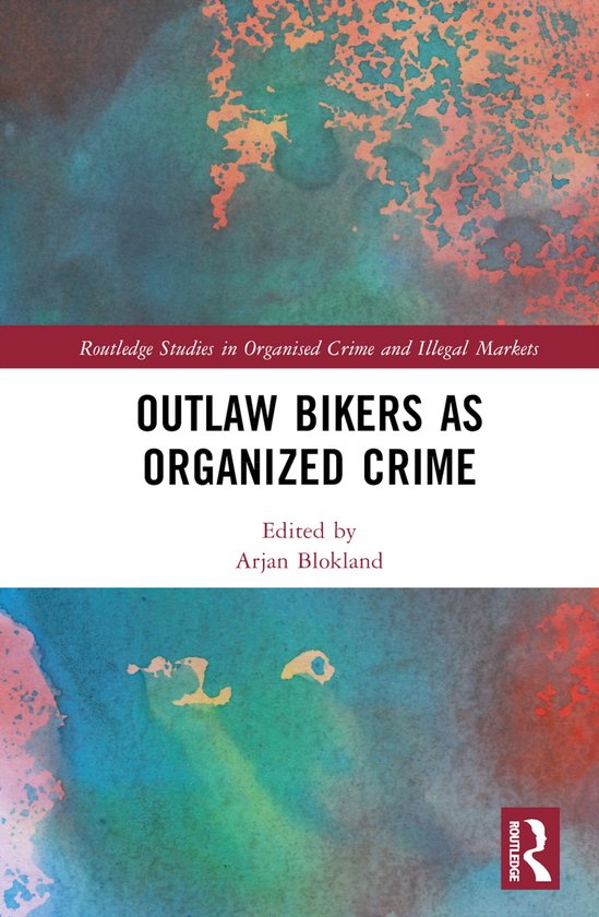Routledge Studies in Organised Crime- Outlaw Bikers as Organ ... - cover