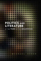 Politics & Literature At The Turn Of The