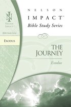 Exodus The Journey Nelson Impact Bible Study Guide