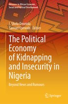 Advances in African Economic, Social and Political Development-The Political Economy of Kidnapping and Insecurity in Nigeria
