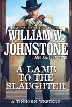A Tinhorn Western-A Lamb to the Slaughter