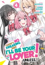 There's No Freaking Way I'll be Your Lover! Unless... (Manga)- There's No Freaking Way I'll be Your Lover! Unless... (Manga) Vol. 4