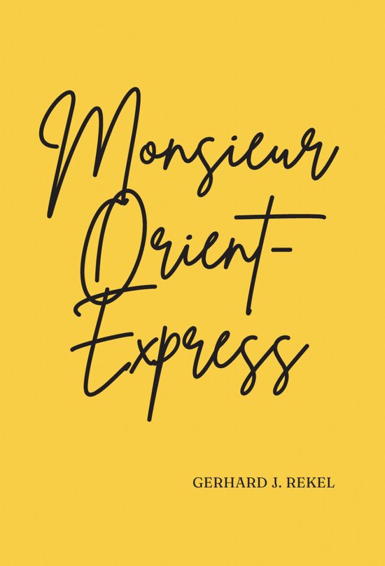 Monsieur Orient-Express