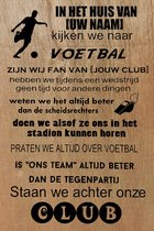 Voetbal wandbord 20 x 30cm gepersonaliseerd met uw eigen [familie] naam & club naam -Tekstbord - in dit huis kijken we voetbal - sport - team