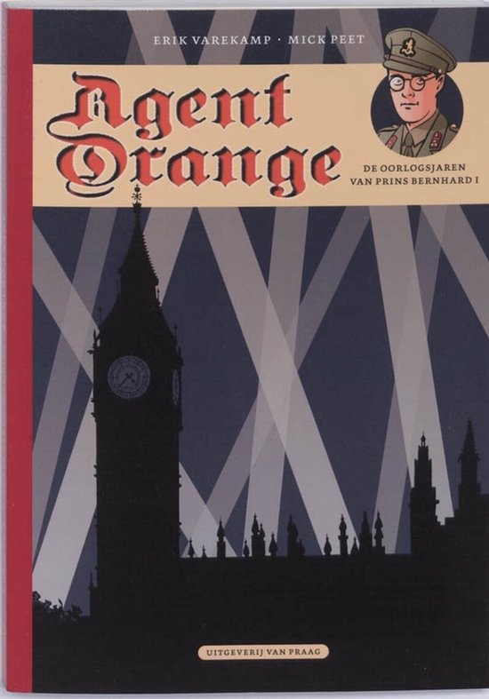 Agent Orange 3 - De oorlogsjaren van prins Bernhard - cover