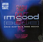 David Guetta - I'm Good (Blue) / Baby Don' t Hurt Me