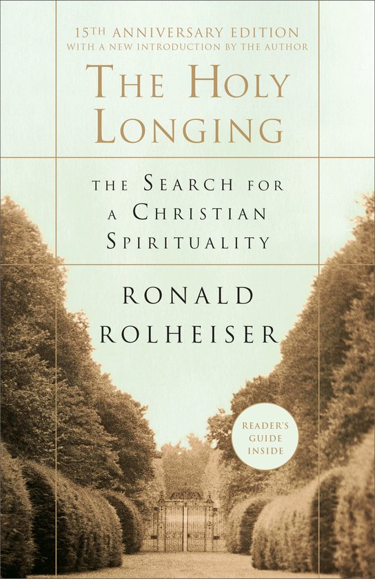 Boekomslag van 'The Holy Longing', 15e jubileumeditie met een nieuwe inleiding door de auteur Ronald Rolheiser.