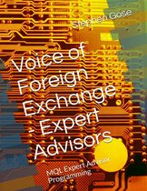 Voice of Foreign Exchange (2-book Bundle) - Voice of Foreign Exchange™ Expert Advisors