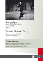 Polish Studies – Transdisciplinary Perspectives- Tadeusz Kantor Today