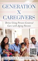 Generation X Caregivers