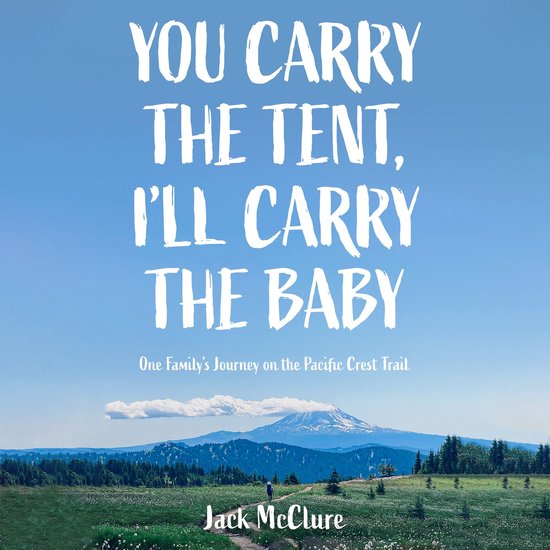 You Carry the Tent, I'll Carry the Baby - cover