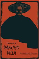 Texas Pan American Series- Memoirs of Pancho Villa