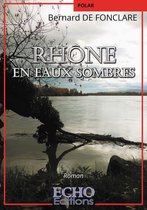 Policier & Thriller - Rhône en eaux sombres