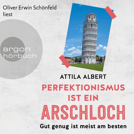 Perfektionismus ist ein Arschloch - Gut genug ist meist am b ... - cover