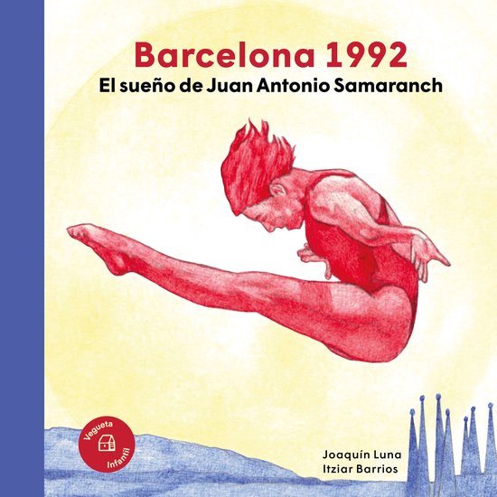 Els nostres il·lustres - Barcelona 1992. El sueño de Juan  ... - cover