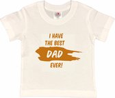 T-shirt Kinderen "I have the best dad ever!" Vaderdag | korte mouw | Wit/tan | maat 110/116