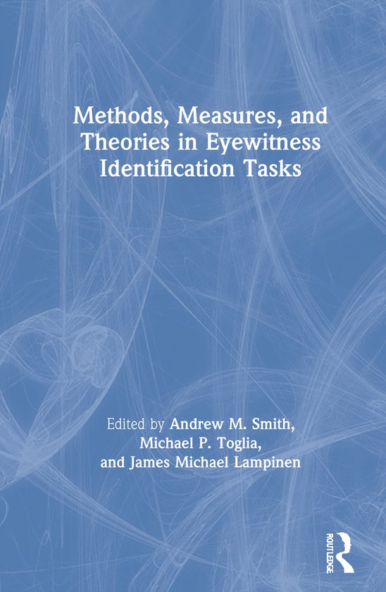 Methods, Measures, and Theories in Eyewitness Identification ... - cover