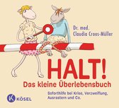 Claudia Croos-Müller 8 - Halt! Das kleine Überlebensbuch
