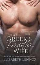 The Boarding School Series 1 - The Greek's Forgotten Wife