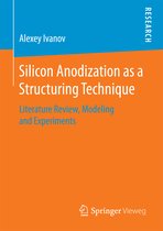 Silicon Anodization as a Structuring Technique