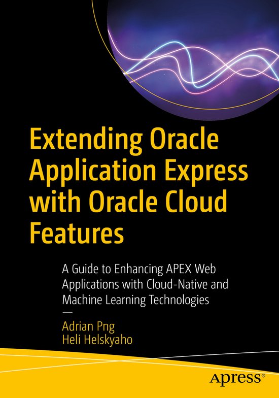 Extending Oracle Application Express with Oracle Cloud Featu ... - cover