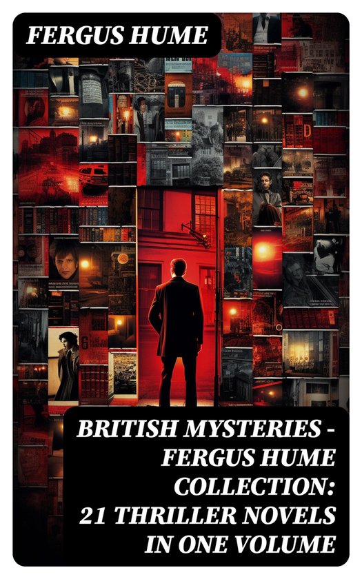 British Mysteries - Fergus Hume Collection: 21 Thriller Nove ... - cover