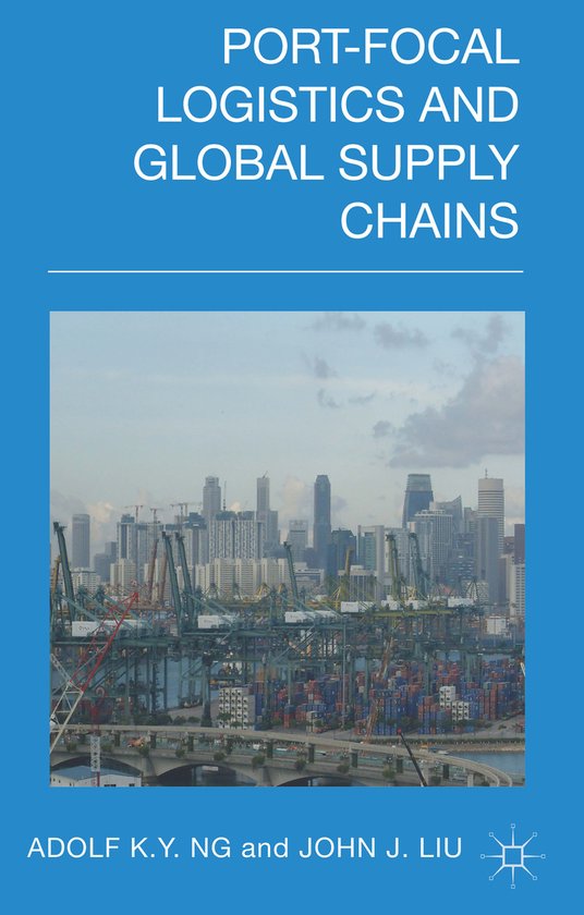 Port Focal Logistics And Global Supply Chains - cover