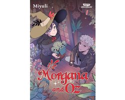Morgana and Oz, Vol. 1