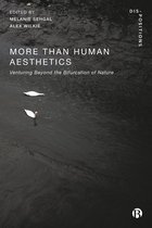 Dis-positions: Troubling Methods and Theory in STS- More-Than-Human Aesthetics