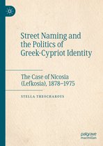 Street Naming and the Politics of Greek-Cypriot Identity