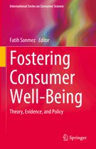 International Series on Consumer Science- Fostering Consumer Well-Being