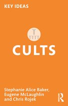 Key Ideas- Cults
