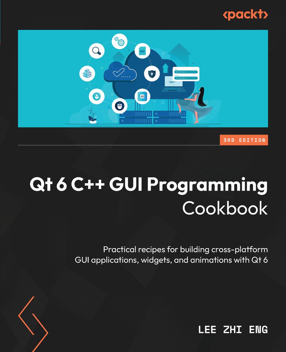 Omslag van Qt 6 C++ GUI Programming Cookbook