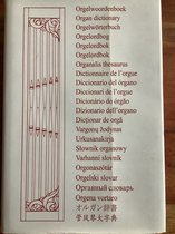 Orgelwoordenboek - Organ Dictionary - Dictionnaire de l'Orgue